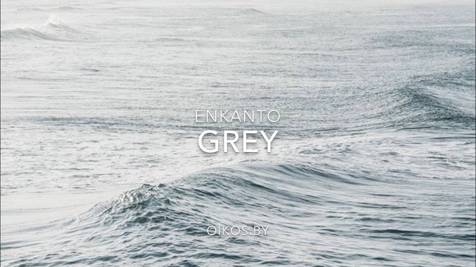 Encanto grey